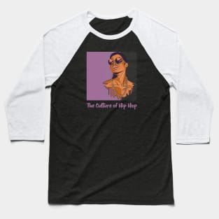 The Culture of Hip Hop Baseball T-Shirt